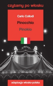 Pinocchio / Pinokio. Czytamy po włosku - Carlo Collodi