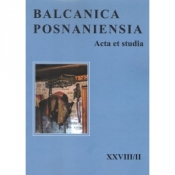 Balcanica posnaniensia - Praca zbiorowa