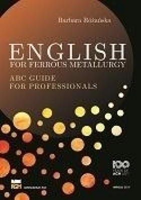 English for ferrous metallurgy - Barbara Różańska