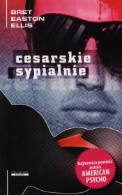 Cesarskie sypialnie - Ellis Bret Easton