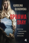 Sprawa Sary Karolina Głogowska