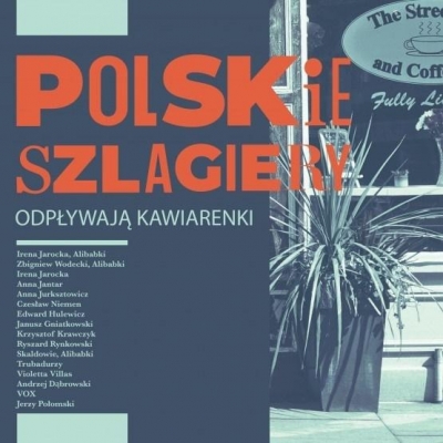 Polskie szlagiery: Odpływają kawiarenki