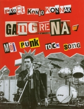 Gangrena Mój punk rock song / Nikt nie odda się za zupę