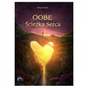 Oobe Ścieżka serca - Robert Noble