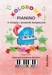 Kolorowe Pianino 4. Kolędy i piosenki świąteczne - Maja Dusik