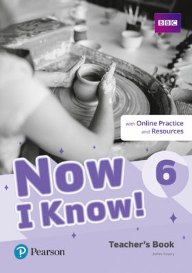 Now I Know! 6. Teacher's Book + Online Practice and Resources