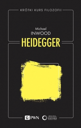 Krótki kurs filozofii. Heidegger - Inwood Michael