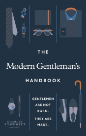 The Modern Gentleman's Handbook - Tyrwhitt Charles