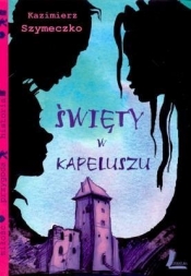 Święty w kapeluszu