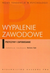 Wypalenie zawodowe. Przyczyny i zapobieganie