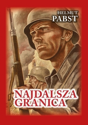 Najdalsza granica - Helmut Pabst