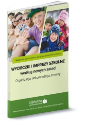 Wycieczki i imprezy szkolne według nowych zasad - Małgorzata Celuch, Bożena Winczewska