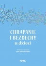  Chrapanie i bezdechy u dzieci
