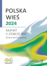  Polska wieś 2024Raport o stanie wsi. 20 lat w Unii Europejskiej