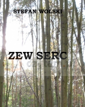 Zew Serc - Wolski Stefan