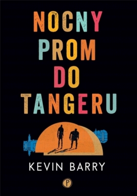 Nocny prom do Tangeru - Barry Kevin
