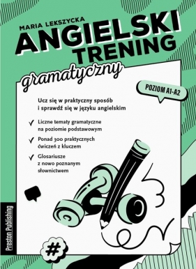 Angielski trening gramatyczny poziom A1-A2 - Maria Lekszycka