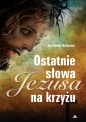 Ostatnie słowa Jezusa na krzyżu - Robert Bellarmin