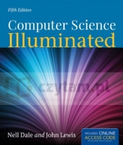 Computer Science Illuminated 5e. Dale, N., Lawis, J. PB - Dale, Nell Lewis