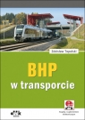 BHP w transporcie (z suplementem elektronicznym) BK1196e Topolski Zdzisław
