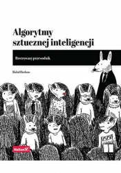 Algorytmy sztucznej inteligencji Ilustrowany przewodnik - Rishal Hurbans