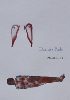 Pomiędzy - Pado Dariusz
