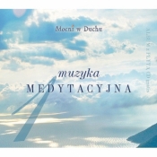 Muzyka medytacyjna 1. Album + CD gratis - Praca zbiorowa