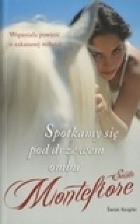 Spotkamy się pod drzewem ombu - Santa Montefiore