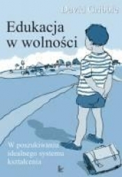 Edukacja w wolności wyd. I