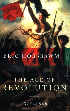 The Age of Revolution 1789-1848 - Hobsbawm Eric