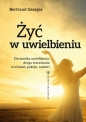 Żyć w uwielbieniu - Bertrand Georges