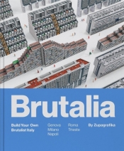 Brutalia: Build Your Own Brutalist Italy - Zupagrafika
