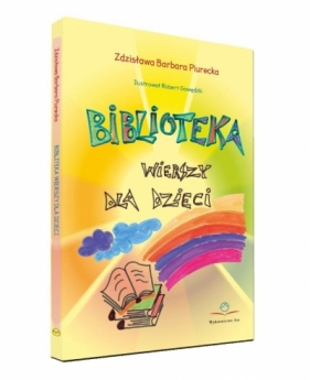 Biblioteka wierszy dla dzieci - Zdzisława Barbara Piurecka, Gawędzki Robert 