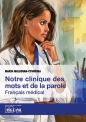 Notre clinique des mots et da la parole - Marta Moldovan-Cywińska