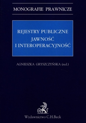 Rejestry publiczne Jawność i interoperacyjność