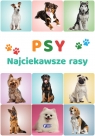 Psy. Najciekawsze rasy Opracowanie zbiorowe