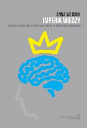 Imperia wiedzy - Anna Wojciuk