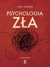 Psychologia zła - Dimsdale Joel E.