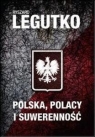 Polska Polacy i suwerenność Legutko Ryszard