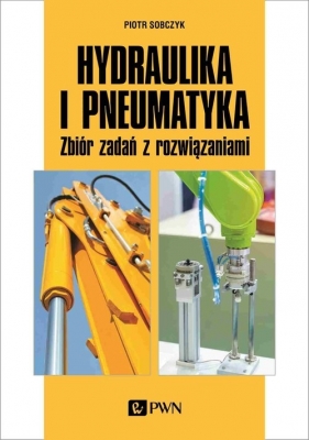 Hydraulika i pneumatyka - Sobczyk Piotr