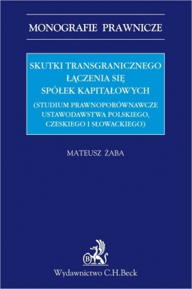 Skutki transgranicznego łączenia się spółek kapitałowych - Mateusz Żaba