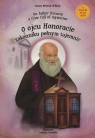 O ojcu Honoracie - zakonniku pełnym tajemnic