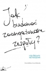 Jak budować zaangażowane zespoły? Ewa Jochheim, Iwona Kokoszka