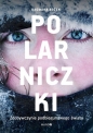 Polarniczki. - Dagmara Bożek