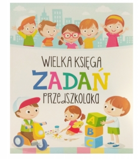 Wielka księga zadań przedszkolaka