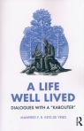 A Life Well Lived. Dialogues with a “Kabouter” Kets de Vries Manfred F. R.