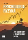 Psychologia ryzyka Jak radzić sobie z niepewnością rynku Kiev Ari