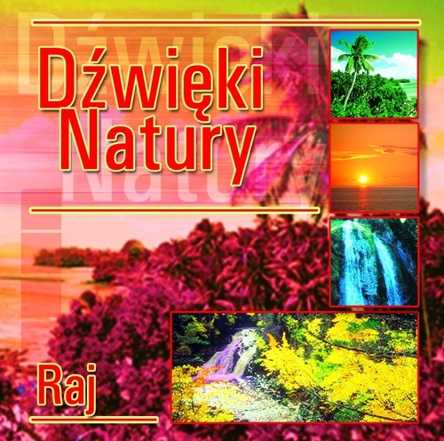 Dźwięki natury Raj