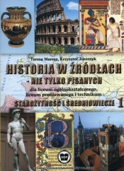 Historia w źródłach - nie tylko pisanych Starożytność i średniowiecze Część 1