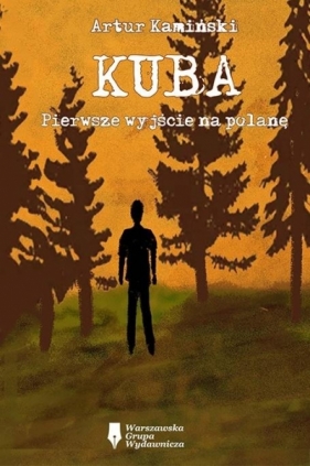 Kuba. Pierwsze wyjście na polanę - Artur Kamiński